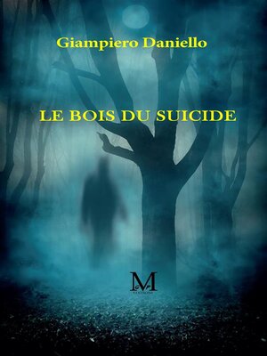cover image of Le Bois du Suicide